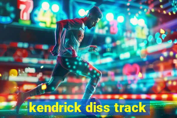 kendrick diss track